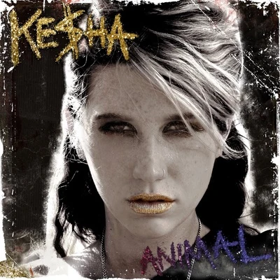 KESHA/Tom NevilleAnimal (Deluxe Edition)