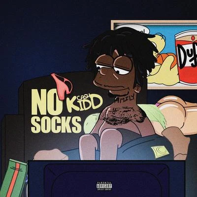 Cash KiddNo Socks