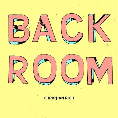 Christian Rich/Little Dragon/Vic MensaBACK ROOM