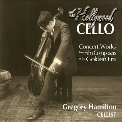 Erich Wolfgang KorngoldThe Hollywood Cello