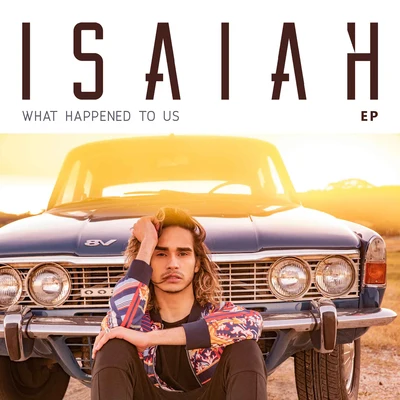 IsaiahWhat Happened to Us - EP