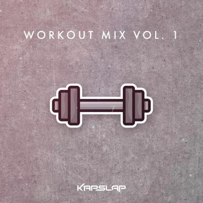 Kap SlapWorkout Mix Vol. 1