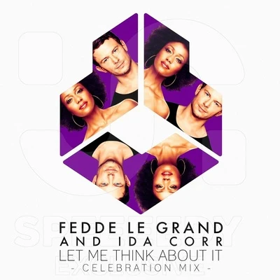 Ida Corr/Fedde Le GrandLet Me Think About It (Celebration Mix)