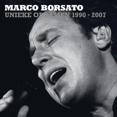 Marco Borsato/Armin van Buuren/Davina MichelleMarco Borsato 1990 - 2007 Unieke Opnamen (CD 4)