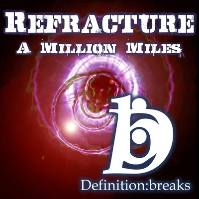 RefractureA Million Miles