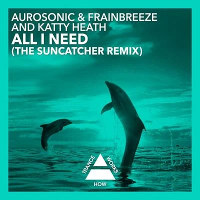 AurosonicNicol CacheAll I Need (The Suncatcher Remix)