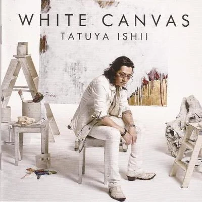 石井竜也ナオト・インティライミWHITE CANVAS