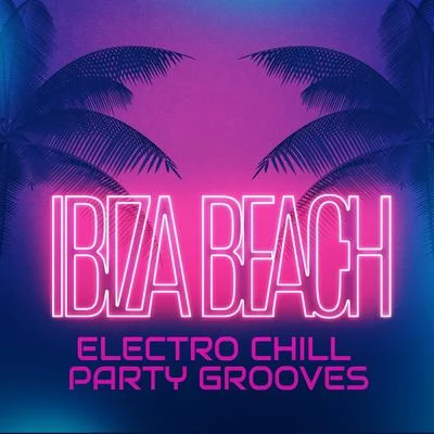 Sexy Chillout Music Cafe/Chill Every Night ClubIbiza Beach Electro Chill Party Grooves 2020