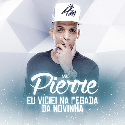 MC Nego Blue/MC Nego da MarconeEu Viciei Na Pegada da Novinha