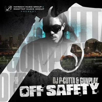 Gunplay/SunniehitOff Safety