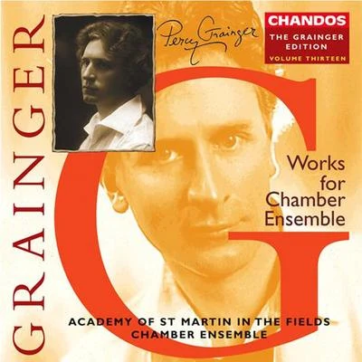 Kenneth SillitoGRAINGER: Grainger Edition, Vol. 13: Works for Chamber Ensemble