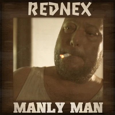 RednexManly Man