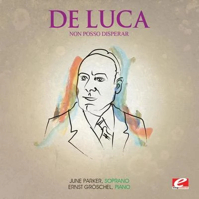 Giuseppe de LucaLuca: Non posso disperar (Digitally Remastered)