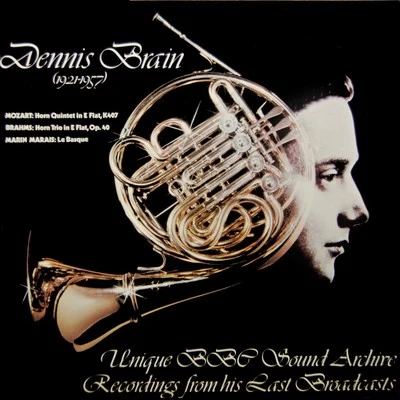 Dennis BrainMozart-Brahms-Marin Marais