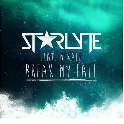 Starlyte/Brenton Mattheus/Roman MüllerBreak My Fall (Radio Edit)