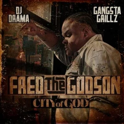 Fred The GodsonCity Of God: Gangsta Grillz