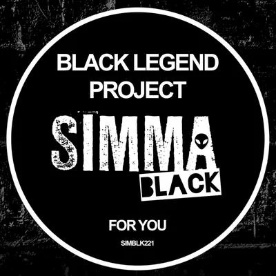 Black Legend ProjectFor You