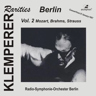 Berlin Radio Symphony OrchestraMOZART, W.A.: Symphony No. 40BRAHMS, J.: Symphony No. 2 (Klemperer Rarities: Berlin, Vol. 2) (1957)