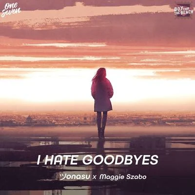 Maggie Szabo/Morgan PageI Hate Goodbyes