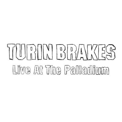 Turin BrakesLive At The Palladium