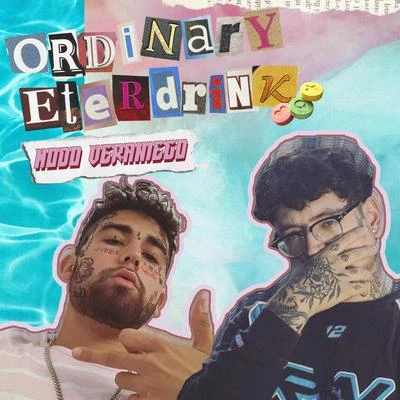 Ordinary/MadisttModo Veraniego (feat. Eterdrink)