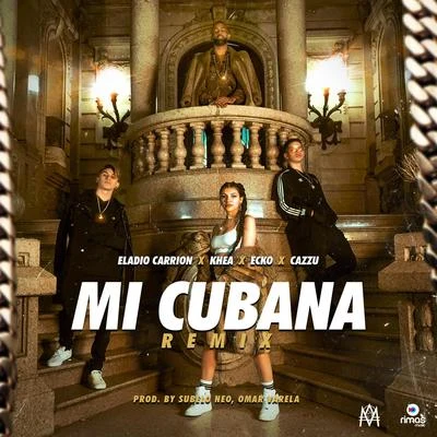 Khea/Maria BecerraMi Cubana Remix