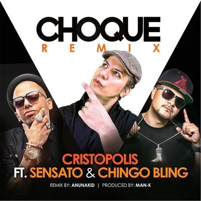 SensatoChoque (Remix) [feat. Sensato & Chingo Bling]