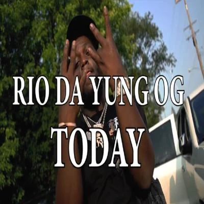 RIO DA YUNG OGToday (feat. Louie Ray)