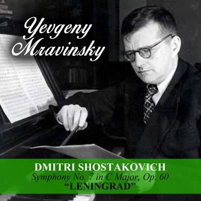 Leningrad Philharmonic OrchestraDmitri Shostakovich: Symphony No. 7 in C Major, Op. 60 "Leningrad"