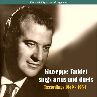 Giuseppe TaddeiOrchestra Sinfonica Nazionale della RAI di TorinoMax RudolfGreat Opera singers: Giuseppe Taddei Sings Arias and Duets, Recordings 1949 - 1954