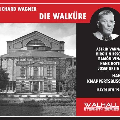 Hans KnappertsbuschWAGNER, R.: Walküre (Die) [Opera] (Varnay, Nilsson, Vinay, Hotter, Greindl, Bayreuth Festival Orchestra, Knappertsbusch) (1957)