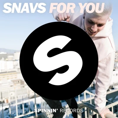 Snavs/Ill-Esha/NONSENS/BLVK JVCK/YOOKiE/Frost/Valentino Khan/Megatone/Salvatore Ganacci/Fabian MazurFor You