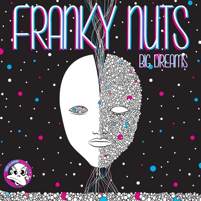 Franky Nuts/Danyka Nadeau/Rod Azlan/MYLKIBig Dreams EP