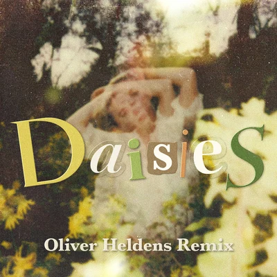 Oliver Heldens/RowettaDaisies (Oliver Heldens Remix)