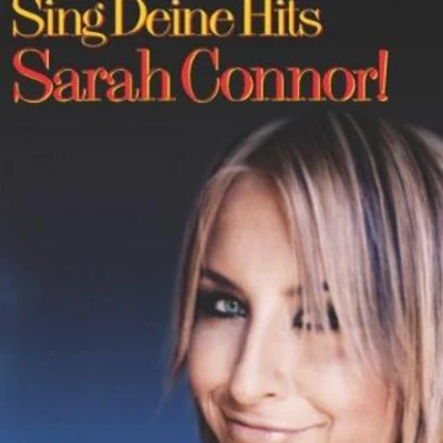 Sarah Connor/Alle FarbenSing deine Hits