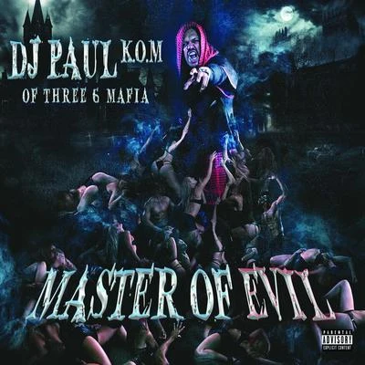 DJ PaulMaster of Evil