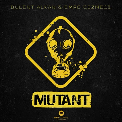 Bulent AlkanMutant