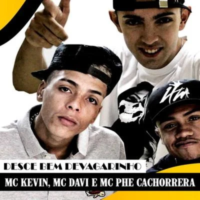 Mc Davi/DJ Will DFDesce Bem Devagarinho