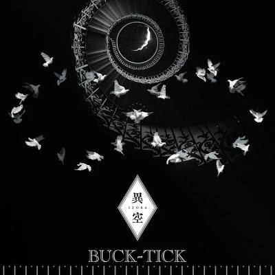 BUCK-TICK異空 -IZORA-