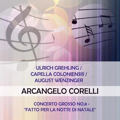 Ulrich Grehling/Arcangelo CorelliUlrich GrehlingCapella ColoniensisAugust Wenzinger play: Arcangelo Corelli: Concerto grosso No.8 - "fatto per la notte di Natale"