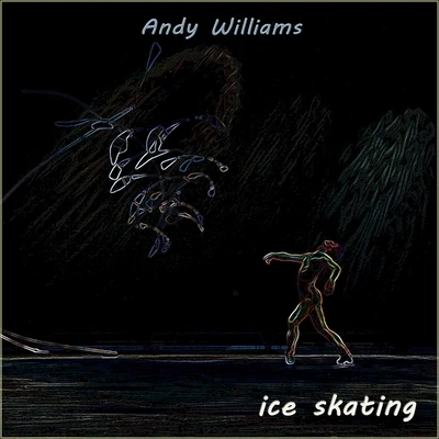 Andy WilliamsIce Skating