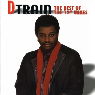 D TrainThe Best of The 12" Mixes