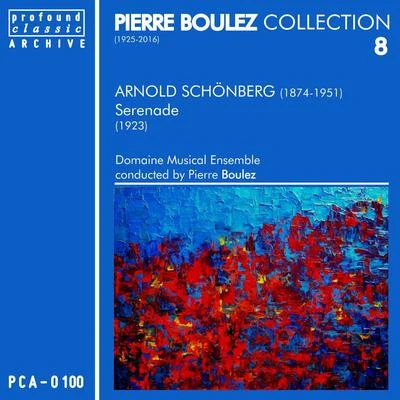 Arnold SCHOENBERG/United States Marine BandPierre Boulez Collection, Vol. 8