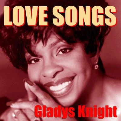 Gladys KnightLove Songs