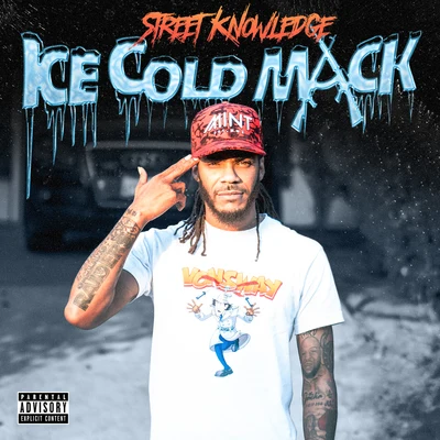 Yogi Calhoon/Real One/Street KnowledgeIce Cold Mack