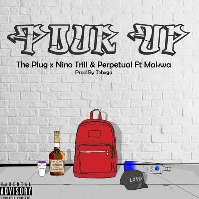 PerpetualPour Up (feat. Makwa)