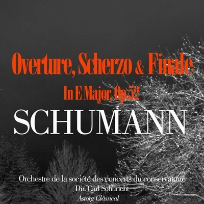 Orchestre De La Société Des Concerts Du Conservatoire/Hans Rosbaud/Rolando PaneraiSchumann: Overture, Scherzo And Finale In E Major, Op.52