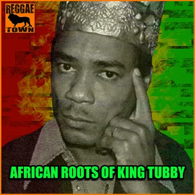 The Aggrovators/Yabby YouAfrican Roots of King Tubby