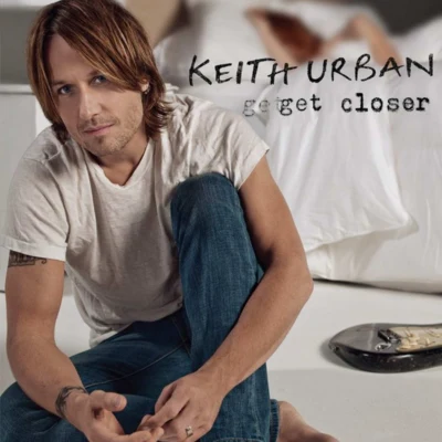 Keith UrbanGet Closer