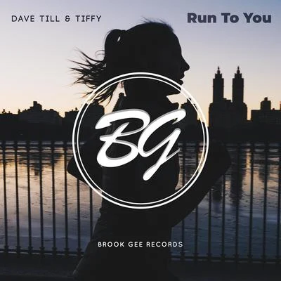 Dave Till/Big DawgRun To You Feat. Tiffy